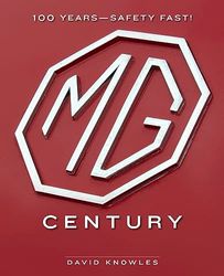 MG Century: 100 Years―Safety Fast!