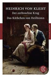 Der zerbrochne Krug / Das Käthchen von Heilbronn: Dramen