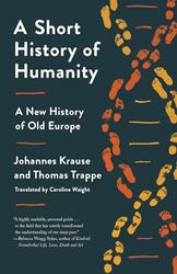 A Short History of Humanity: A New History of Old Europe