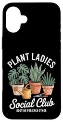Plant Ladies Social Club Jardinage Coque pour iPhone 16 Plus