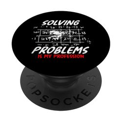 SOLVING PROBLEMS IS MY PROFESSION PopSockets PopGrip Adhesivo