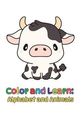 COLOR AND LEARN: ALPHABET AND ANIMALS
