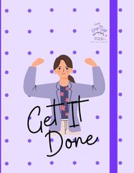 Get It Done: The Write Stuff Planning System To Do List Book.