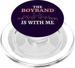 The Boyband Is With Me Funny Fangirl Concierto PopSockets PopGrip para MagSafe