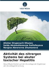 Aktivität des nitrergen Systems bei akuter toxischer Hepatitis: Neue Möglichkeiten auf der Grundlage der Ergebnisse der Grundlagenforschung