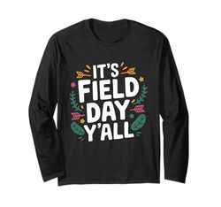 It's Field Day Y'all Happy School Games Teacher Student Maglia a Manica