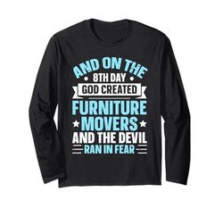 Carrying Furniture Design For Furniture Mover Long Sleeve T-Shirt