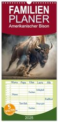Familienplaner 2025 - Amerikanischer Bison mit 5 Spalten (Wandkalender, 21 x 45 cm) CALVENDO: Der Amerikanische Bison – seit 2016 Nationaltier der USA