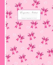 Pink Coquette Composition Notebook College Ruled: Cute Girly Aesthetic College Ruled Journal, Pretty Pastel Bow Design, Perfect for School Supplies and Notes, Ideal forGirls, Teens, & Women