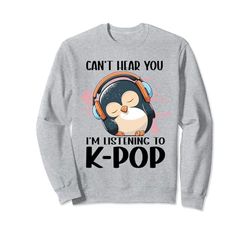 No puedo escucharte, estoy escuchando mercancía de K-pop de Kpop Penguin Sudadera