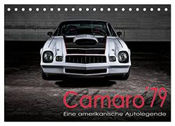 Chevrolet Camaro ´79 (Tischkalender 2024 DIN A5 quer), CALVENDO Monatskalender: Chevrolet Camaro ´79