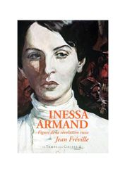 Inessa Armand: Figures de la Révolution russe