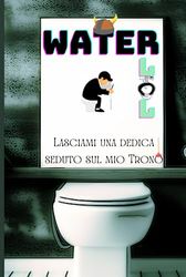 Water-Lol libro divertente per dediche: regalo da mettere in bagno per gli ospiti mentre sono seduti a riflettere