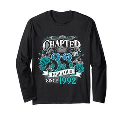 Womens Chapter 33 Fabulous Since 1992 33rd Birthday Queen Long Sleeve T-Shirt