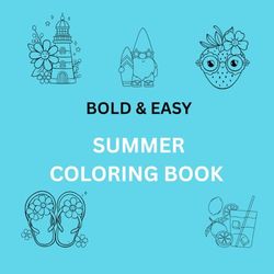 Bold & Easy Summer Coloring Book