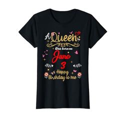 Una reina nació el 3 de junio 3 de junio Cumpleaños Camiseta