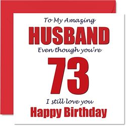 Grappige 73e verjaardagskaarten voor echtgenoot - 73 I Still Love You - Gelukkige verjaardagskaart voor echtgenoot van echtgenote partner, drieënzeventig drieënzeventig hubby Banter Gift, 145 mm x 145