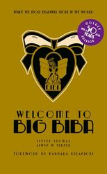 Welcome to Big Biba /anglais: Inside the Most Beautiful Store in the World