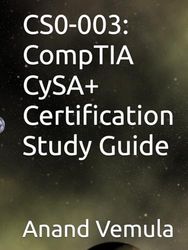 CS0-003: CompTIA CySA+ Certification Study Guide