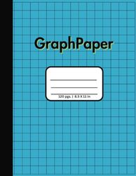Graph Paper Notebook for Math, Science or Notes: 8.5 x 11 Inches, 120 Pages, Large: 1 CM Squares, Grid Graph Paper, Notes