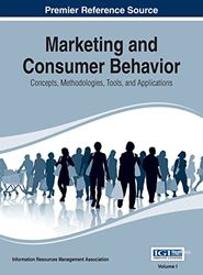 Marketing and Consumer Behavior: Concepts, Methodologies, Tools, and Applications, Vol 1