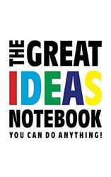 The Great Ideas Notebook (You can do anything!): (White Edition) Fun notebook 96 ruled/lined pages (5x8 inches / 12.7x20.3cm / Junior Legal Pad / Nearly A5)