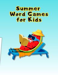 Summer Word Games for Kids: Word Searches, Crosswords and More!