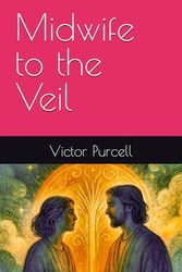 Midwife to the Veil