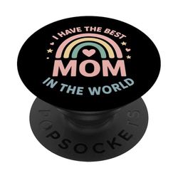I Have The Best Mom In The World Arcoíris Corazón Mamá PopSockets PopGrip Adhesivo