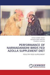 PERFORMANCE OF NARMADANIDHI BIRDS FED AZOLLA SUPPLEMENT DIET: POULTRY FEED SUPPLEMENT