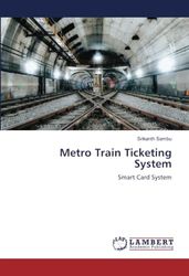 Metro Train Ticketing System: Smart Card System