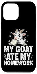 Funny Goat Ate My Homework Farm Animal Student Teacher Humor Case for iPhone 12 Pro Max