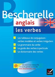 Bescherelle Anglais : les verbes: Ouvrage de référence sur la conjugaison anglaise