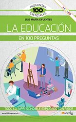 La educación en 100 preguntas