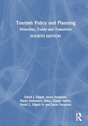 Tourism Policy and Planning: Yesterday, Today, and Tomorrow