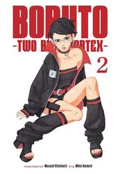 BORUTO TWO BLUE VORTEX 02: Two Blue Vortex 2: Volume 2