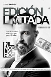 EDICIÓN LIMITADA: MARCA PERSONAL AVANZADA PARA AGENTES INMOBILIARIOS
