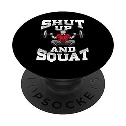 Awesome Shut Up And Squat No Excuses Funny Gym Lifting PopSockets Support et Grip pour Smartphones et Tablettes