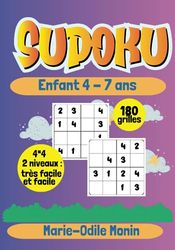 Sudoku enfant 4-7 ans: 180 grilles, 4*4, 2 niveaux très facile et facile, avec solutions