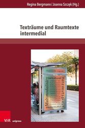 Texträume und Raumtexte intermedial: Band 013