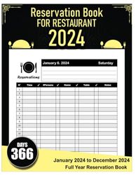 Reservation Book For Restaurant: 365 Day Dated Table Reservation Log Book, Full Year Daily Customers Dinner Reservations Book, A Year-Round Planner for Dining Appointments - 8.5" x 11" 370+ Pages