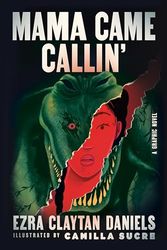Mama Came Callin': A Graphic Novel