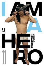 I am a hero. Nuova ediz. (Vol. 11)