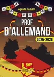 Agenda 2025-2026 Prof Allemand: Enseignant d'Allemand | Organisateur planificateur Semainier et Mensuel | Cahier Journal | A4