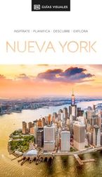 Guía Visual Nueva York (Guías Visuales): Inspirate, planifica, descubre, explora