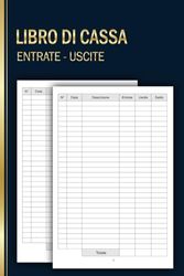 Libro Di Cassa Semplice: Quaderno Entrate - Uscite Ideale per I Proprietari Di Piccole Imprese E Lavoratori Autonomi | registro contabilità | registro ... Pagine - DIN A5 -5