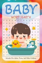 Baby Word Search: Word Searches With Easy to Read Print About Baby And More | 6x9 Inches, 110 Pages, 50 + Puzzles…| Gift For Vacations, Holidays And Relaxing Times.