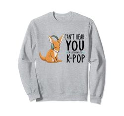 Can't Hear You I'm Listening K-pop Merchandise Canguro Sudadera