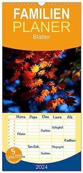 Familienplaner 2024 - Blätter mit 5 Spalten (Wandkalender, 21 x 45 cm) CALVENDO: Farbige Fotografien von Blättern in verschiedenen Jahreszeiten