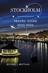 Stockholm Travel Guide 2025-2026
